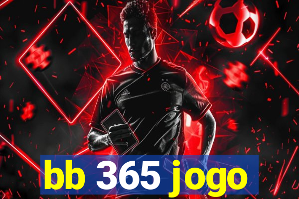 bb 365 jogo